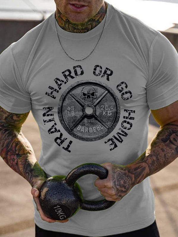EITHER TRAIN OR COME HOME PRINTED MEN'S GYM T-SHIRT