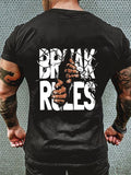 BREAK THE RULES PRINT MEN'S CASUAL SHORT SLEEVE T-SHIRT